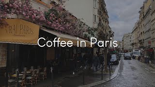 Coffee in Paris - French chill music to chill to