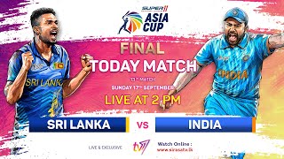 🔴 LIVE | The Cricket Show - Asia Cup 2023 - FINAL | Sri Lanka vs India 🏏