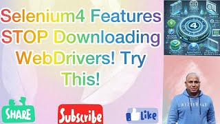Session 03 | Selenium 4 | Selenium Manager Explained: No More WebDriver Hassles!