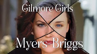 Gilmore Girls Characters and their Myers-Briggs Personality Types