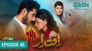 Iqtidar Episode 45 - 15th February 2025 - Anmol Baloch - Ali Raza - Iqtidar 45 Full - Green Second