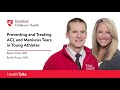 preventing and treating acl and meniscus tears in young athletes