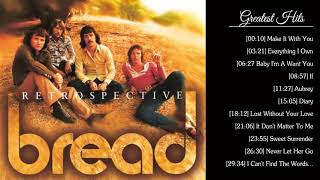 Best Songs Of BREAD Collection Full Album - BREAD Greatest Hits Of All Time - BREAD Playlist