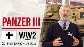 Tank Chats #33 Panzer III | The Tank Museum