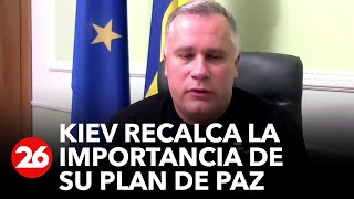 GUERRA RUSIA-UCRANIA | Kiev recalca la importancia de su plan de paz