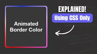 How to Create Animated Border Color using CSS - Tutorial