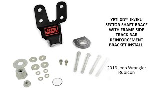 Steer Smarts Sector Shaft Brace With Frame Side Track Bar Reinforcement Install 2016 Jeep Wrangler.