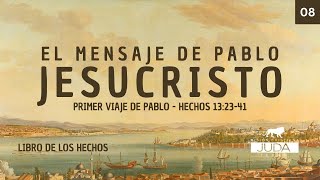 JESUCRISTO, EL MENSAJE DE PABLO | Pastor Eduardo Rodríguez H. | Discipulado de doctrina básica.