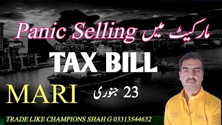 PSX | Tax bill cause of panic selling in  pakistan stock market | MARI | 23 Jan #stockmarket #tax