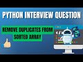 FAANG  - REMOVE DUPLICATES FROM SORTED ARRAY (LeetCode) #python
