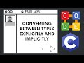 Converting Between Types Explicitly and Implicitly | Ep. 85 | C Programming Language