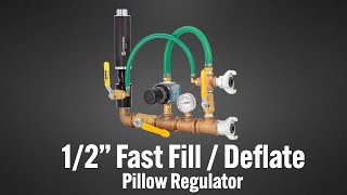 Master the PipePatch Pillow System | ½” Fast Fill/Deflate Regulator Explained