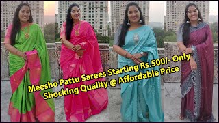 ఇలాంటి పట్టు చీరలు Never Before Ever After అదిరిపోయే Meesho Pattu \u0026 Fancy Sarees / Shocking Quality