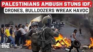 Palestinians Wreak Havoc, Hit IDF Hard In West Bank | Droned, Bulldozers Ravage Tulkarm Amid Clashes