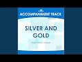 Silver and Gold (High Key G with Background Vocals)