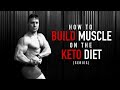 How To BUILD Muscle On KETO Series | Progressive Overload Training And Diet Update