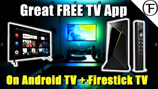 Great Free TV App for Nvidia Shield TV, Android Devices and Firestick TV!