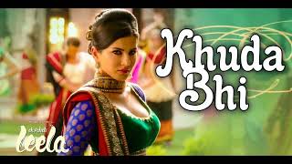 'Khuda Bhi' FULL Dj Remix Song | Sunny Leone | Mohit Chauhan | Ek Paheli Leela