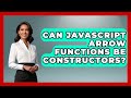 Can JavaScript Arrow Functions Be Constructors? - JavaScript Toolkit