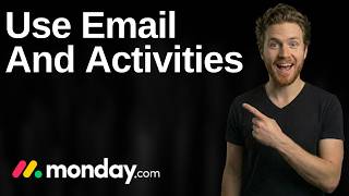 How To Use Email And Activities On Monday.com (2026 Easy Guide)