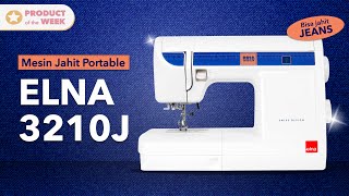 Mesin Jahit Portable ELNA 3210J | Mesin Jahit Portable Untuk Jeans!