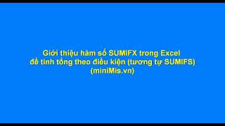 Giới thiệu hàm số SumIfX