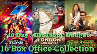 London Nahi Jaunga , Quaid e Azam Zindabad , thor 4 - 16 Days Box Office Collection With Budget