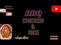 bbq chicken & Rice #vlogswithus