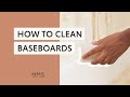 HOW TO CLEAN BASEBOARDS