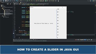 Java GUI Tutorial #23 - Creating a Slider in Java GUI Using JSlider Class