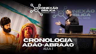 #1 | CRONOLOGIA BÍBLICA | Os 2.000 Anos de ADÃO até ABRAÃO | Tiago Tiz - #ConexãoBíblicaOBPC