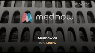 Digital healthcare at your fingertips with MedNow | TSXV: MNOW | Gravitas 2023 - LA Summit