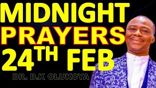 FEBRUARY 24, 2025 MFM MIDNIGHT PRAYERS WITH DR D.K OLUKOYA