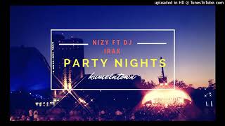 Party night [ Prod by NIZY feat IRAX ] Siren Jam