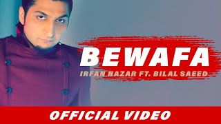 Bewafa | Irfan Nazar | Bilal Saeed | Latest Punjabi Song