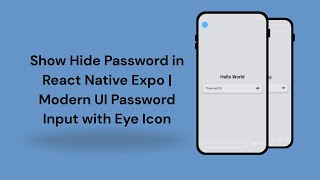 Show Hide Password in React Native Expo | Modern UI Password Input with Eye Icon