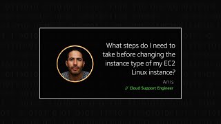 What steps do I need to take before changing the instance type of my EC2 Linux instance?