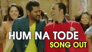 Hum Na Tode Video Song BOSS - Akshay Kumar Ft. Prabhu Deva (NEWS)