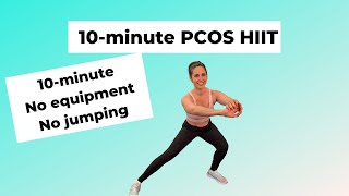 10 minute HIIT workout for PCOS (no jumping + no equipment)