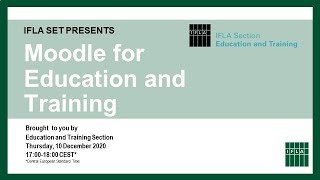 Moodle for Education and Training: IFLA SET Webinar