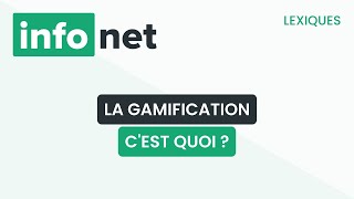 La gamification, c'est quoi ? (définition, aide, lexique, tuto, explication)