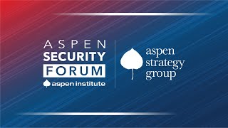 2022 Aspen Security Forum: DC Edition Full Day Stream