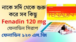 fenadin 120 এর কাজ কি || Fenadin 180 mg || allergy tablet || এলার্জি থেকে মুক্তির উপায়