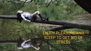 GET RID OF ALL STRESS AND GET SWEET, It's Important For You -REALXING music sleep music relaxing