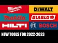 DeWALT, Milwaukee, Makita, Diablo, Hilti, and Bosch Release New Tools for 2022-2023