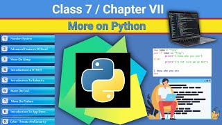 Class 7 Chapter 7 - More on Python | CBSE based More on Python | NCERT