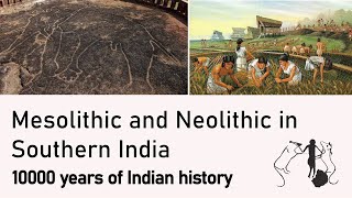 From tribes to empire: Mesolithic and Neolithic in South India