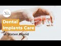 Dental implants care in Staten Island | Sola Dental Spa