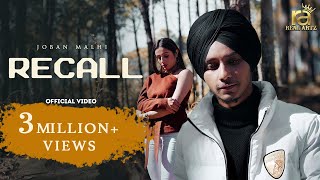 Recall (Official Video) Joban Malhi | Real Artz | New Punjabi Song 2022 | Latest Punjabi song 2022