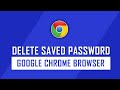 How To Delete Saved Passwords in Google Chrome | Google Password Manager Tips